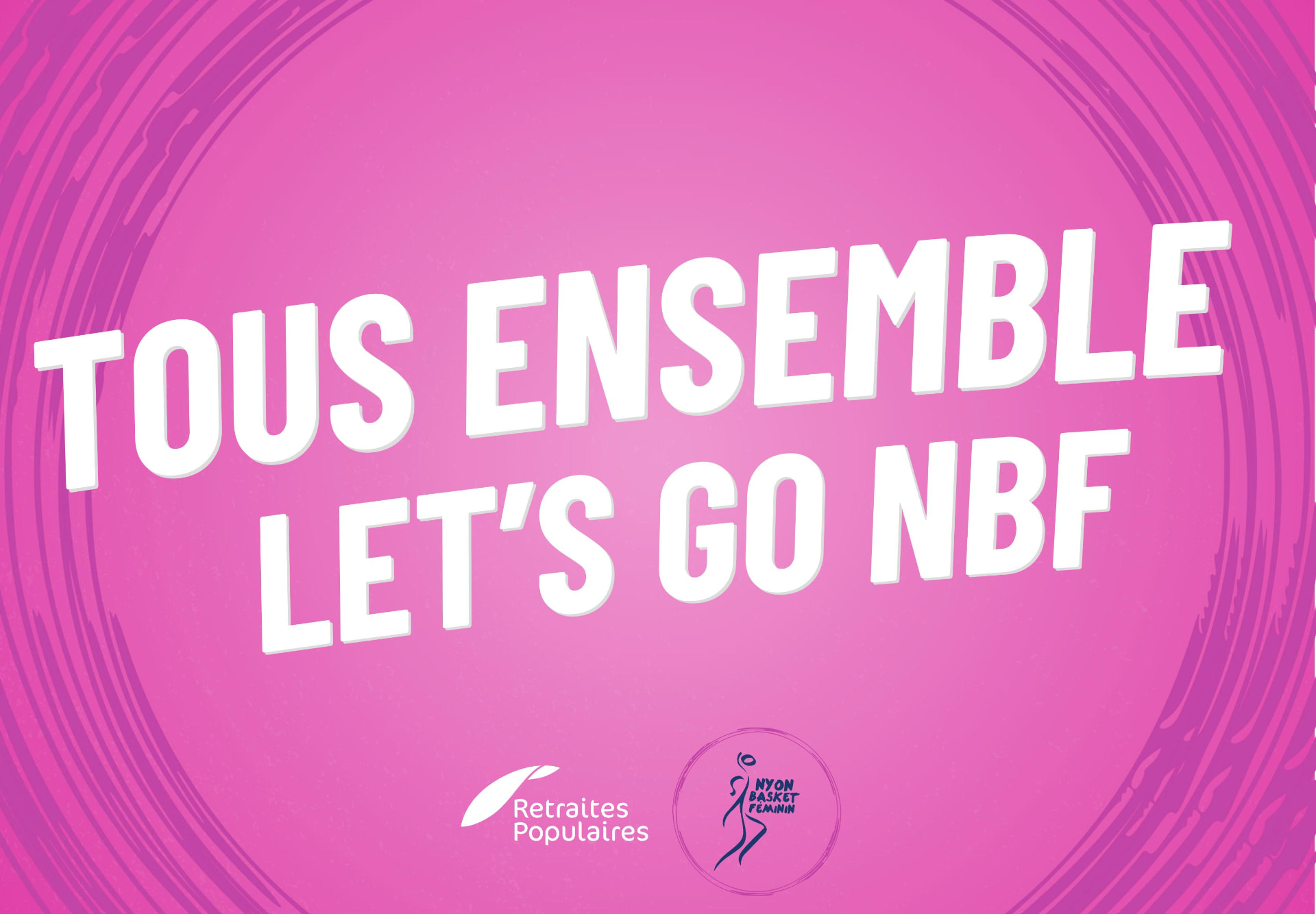 Clapper Nyon Basket Féminin, face « Tous ensemble, let's go NBF »